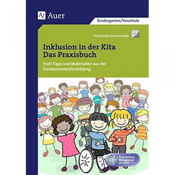 Franziska Krumwiede Inklusion In Der Kita: Profi-Tipps Und Materialien Aus Der Erzieherinnenfortbildung (Kindergarten)