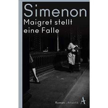 Maigret stellt eine Falle: Roman