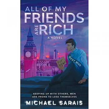 Sarais, Michael: All Of My Friends Are Rich
