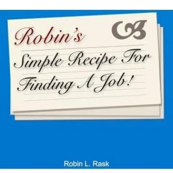 Robin's Simple Recipe for Finding a Job