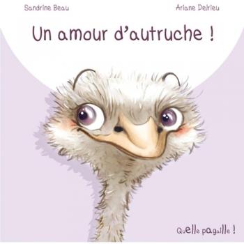 AMOUR D'AUTRUCHE (UN) (QUELLE PAGAILLE)