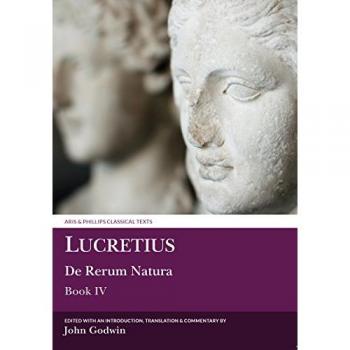 Lucretius De Rerum Natura IV by John Godwin