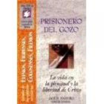 Prisionero Del Gozo,  Guias Para Explorar LA Biblia/Bible Discovery Guides