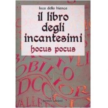 Il libro degli incantesimi. Hocus Pocus