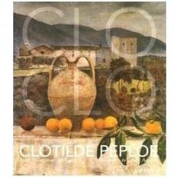 Clotilde Peploe (1915-1997). Dalla Toscana all'Egeo-Tuscany to the Aegean. Catalogo della mostra (Firenze, 31 marzo-28 giugno 2004)