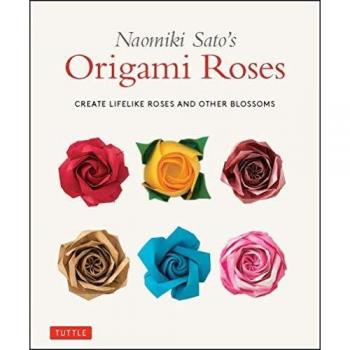 Naomiki Sato's Origami Roses