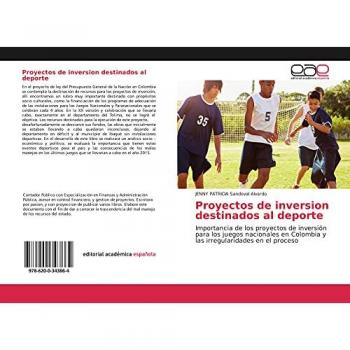 Proyectos de inversion destinados al deporte: Importancia de los proyectos de inversión para los juegos nacionales en Colombia y las irregularidades en el proceso