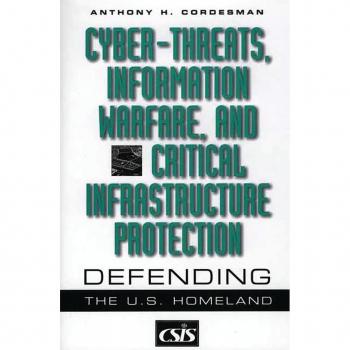 Cyber-threats Information Warfare and Critical Infrastructure Protection