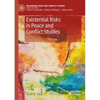 Taylor, Noah B.: Existential Risks in Peace and Conflict Studies