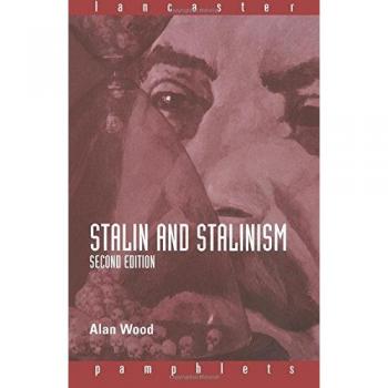 Stalin and Stalinism by Alan Wood: New
