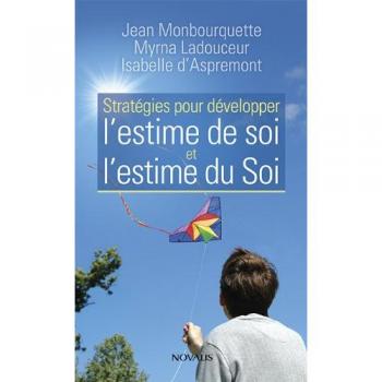 Stratégies pour développer l'estime de soi et l'estime du soi