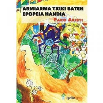 Armiarma txiki baten epopeia handia (Tapa blanda).
