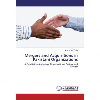 Mergers and Acquisitions in Pakistani Organizations