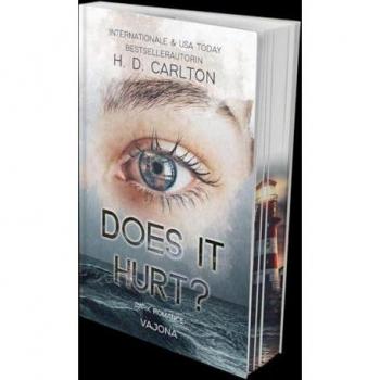 Carlton, H. D. Does It Hurt?: Dark Romance   Der Tiktok-Erfolg Auf Deutsch! Mit Limitiertem Farbschnitt!