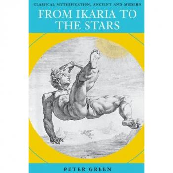 From Ikaria to the Stars: Classical Mythification, Ancient and Modern