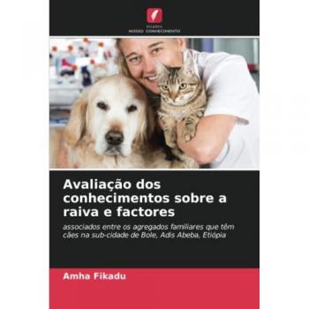 Fikadu, Amha: Avaliação dos conhecimentos sobre a raiva e factores