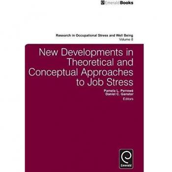 New Developments in Theoretical and Conceptual Approaches to Job Stress