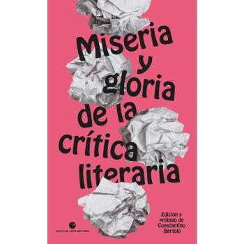 Miseria y gloria de la crítica literaria (Tapa blanda)