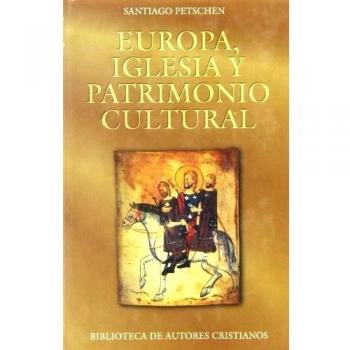 Europa, Iglesia y patrimonio cultural. Textos internacionales