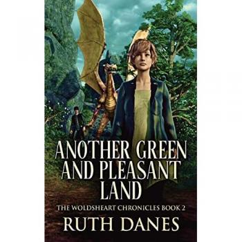 Danes, Ruth: Another Green and Pleasant Land