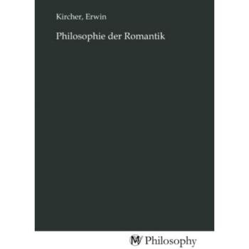 Philosophie der Romantik