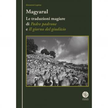 Magyarul. Le traduzioni magiare di «Padre padrone» e «Il giorno del giudizio»