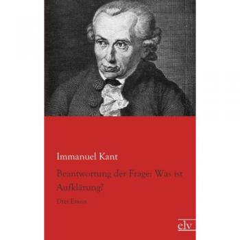 Beantwortung der Frage: Was ist Aufklärung?