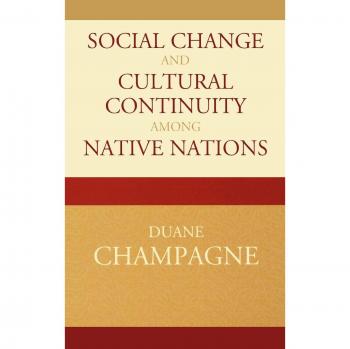 Social Change and Cultural Continuity among Native Nations (Contemporary Native American Communities, 19, Band 19)