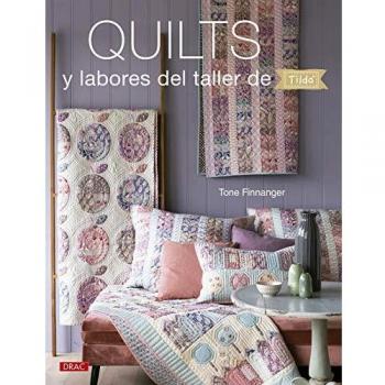 QUILTS Y LABORES DEL TALLER DE TILDA