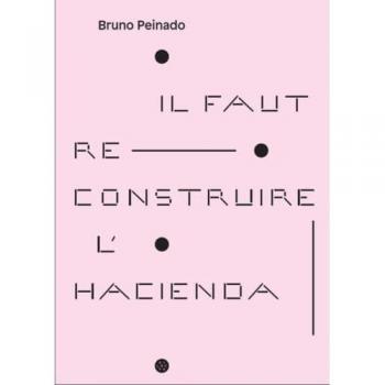 Il faut reconstruire l'Hacienda