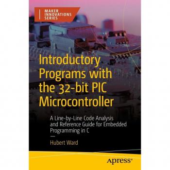 Vitalsource Technologies, Inc. Introductory Programs with the 32-bit PIC Microcontroller