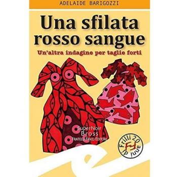 Sfilata rosso sangue. Un'altra indagine per taglie forti
