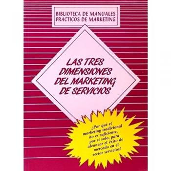 Las tres dimensiones del marketing de servicios