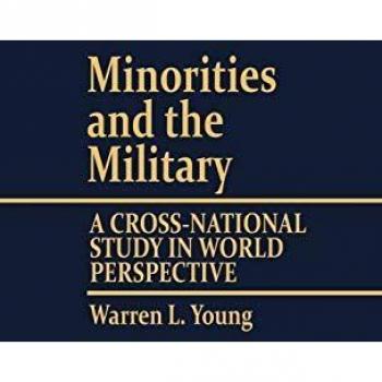 Minorities and the Military: A Cross National Study in World Perspective
