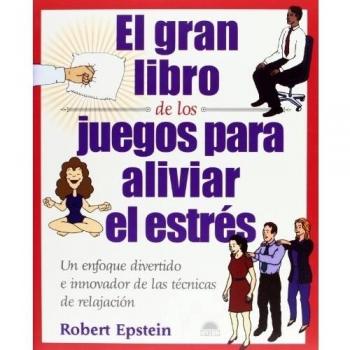 El Gran Libro De Los Juegos Para Aliviar El Estrés