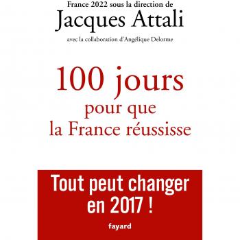 100 jours pour que la France réussisse