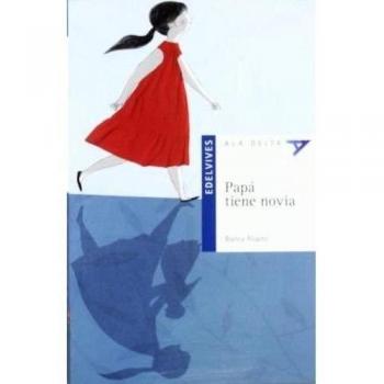 Papá tiene novia (Tapa blanda).