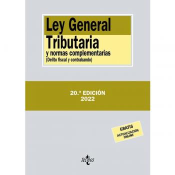 Ley General Tributaria y normas complementarias: Delito fiscal y contrabando.