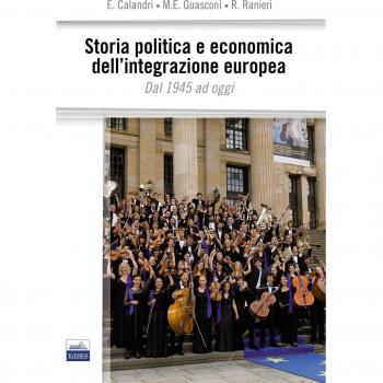 Storia politica e economica dell'integrazione europea. Dal 1945 ad oggi
