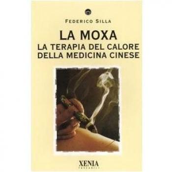 La moxa. La terapia del calore della medicina cinese