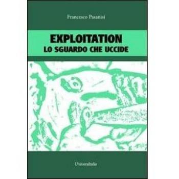 Exploitation. Lo sguardo che uccide