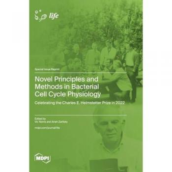 Novel Principles and Methods in Bacterial Cell Cycle Physiology: Celebrating the Charles E. Helmstetter Prize in 2022
