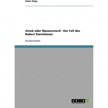 Nagy, Gabor: Amok oder Massenmord
