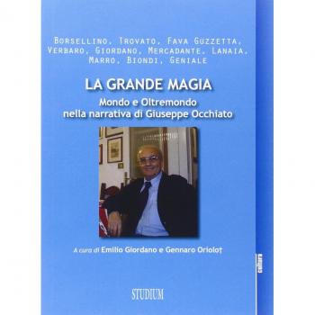 La grande magia. Mondo e oltremondo nella narrativa di Giuseppe Occhiato