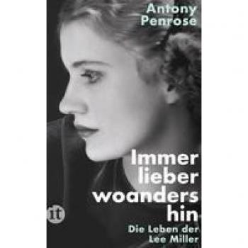Penrose, Antony: Immer lieber woandershin