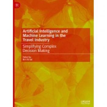 Artificial Intelligence and Machine Learning in the Travel Industry: Simplifying Complex Decision Making