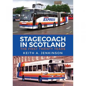 Stagecoach in Scotland: The First Twenty Years