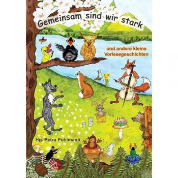 Gemeinsam sind wir stark: und andere kleine Vorlesegeschichten
