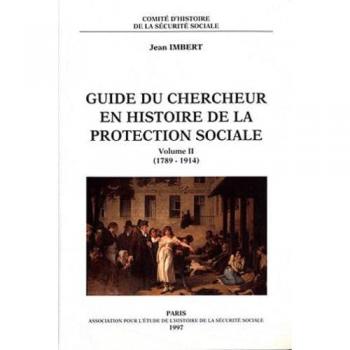 Guide du chercheur en histoire de la protection sociale