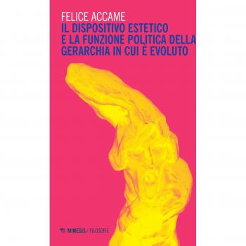 Il dispositivo estetico e la funzione politica della gerarchia in cui è evoluto